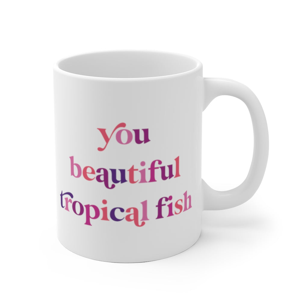 You Are Beautiful Mug